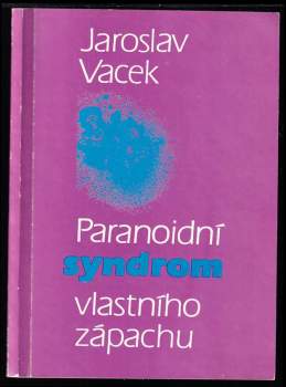 Paranoidní syndrom vlastního zápachu