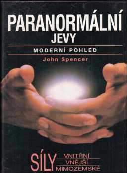 Paranormální jevy : moderní pohled - John Spencer (1993, Etna) - ID: 514693