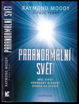 Raymond A Moody: Paranormální svět