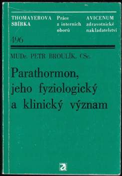 Parathormon, jeho fyziologický a klinický význam