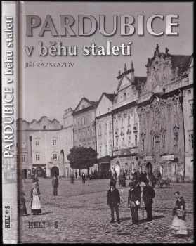 Pardubice v běhu staletí