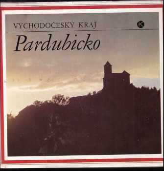 František Šebek: Pardubicko : východočeský kraj