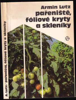 Pařeniště, fóliové kryty a skleníky
