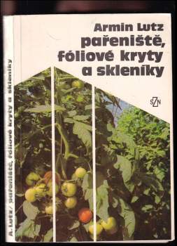 Pařeniště, fóliové kryty a skleníky