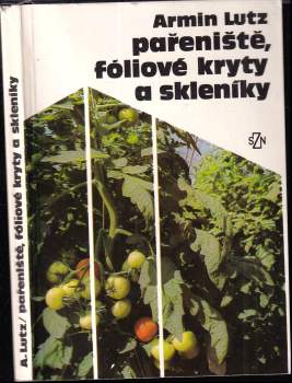 Pařeniště, fóliové kryty a skleníky