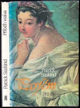 Patrick Süskind: Parfém