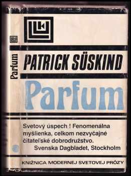 Patrick Süskind: Parfum : príbeh vraha