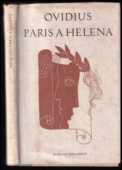 Paris a Helena : (Z Dopisů lásky XVI.-XVII) - Ovidius (1947, Rudolf Kmoch) - ID: 217409