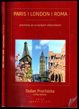 Dušan Procházka: Paris - London - Roma