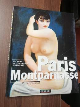 Paris-Montparnasse - A l'heure de l'art moderne 1910-1940