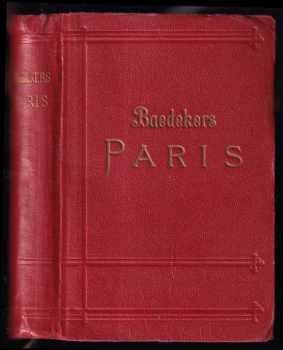 Paris und Umgebung : Handbuch für Reisende : handbuch für Reisende herausgegeben von Karl Baedeker - Karl Baedeker (1923, Karl Baedeker) - ID: 310052