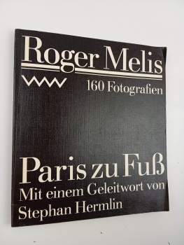 Stephan Hermlin: Paris zu Fuss