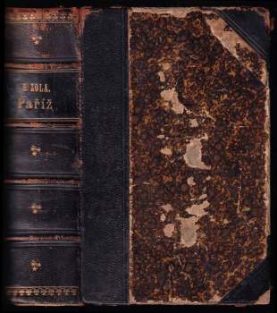 Paříž : román - Émile Zola, Jiří Stanislav Guth-Jarkovský (1897, Jos. R. Vilímek) - ID: 827177
