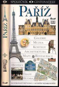 Paříž : Přehledný průvodce městem - Alan Tillier (1997, Ikar) - ID: 577103