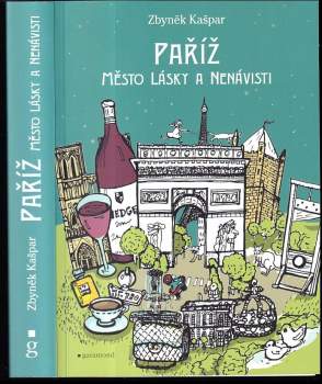 Paříž, město lásky a nenávisti