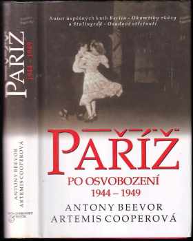 Paříž po osvobození 1944-1949