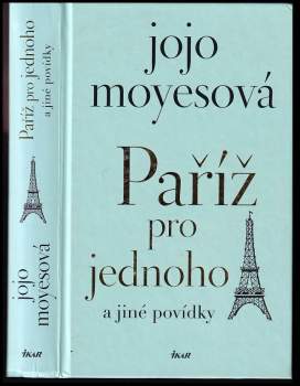 Jojo Moyes: Paříž pro jednoho a jiné povídky