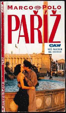 Paříž : průvodce na cesty s osvědčenými tipy - Hans-Joachim Kruse (1991, KadeL) - ID: 501462