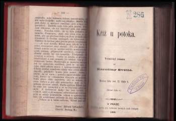 Karolina Světlá: Paříž v Americe - 1. díl + Paříž v Americe - 2. díl + Kříž u potoka 1. VYDÁNÍ + Obraz světa slovanského s hlediště politicko-národního + Jiří z Poděbrad