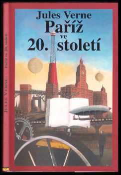 Paříž ve 20. století - Jules Verne (1995, Tichá Byzanc) - ID: 619205