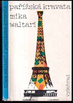 Pařížská kravata - Mika Waltari (1981, Vyšehrad) - ID: 1049365
