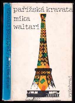 Mika Waltari: Pařížská kravata - povídky