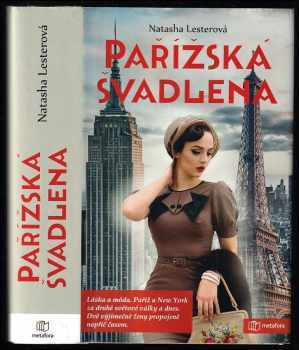 Natasha Lester: Pařížská švadlena