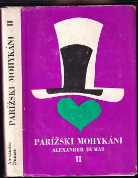 Alexandre Dumas: Parížski mohykáni