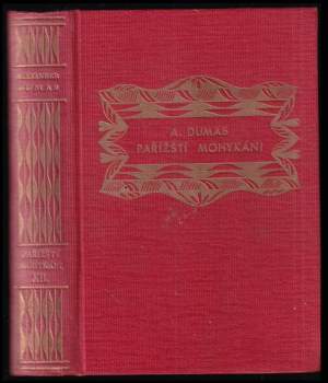 Alexandre Dumas: Pařížští Mohykáni