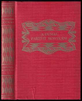 Alexandre Dumas: Pařížští Mohykáni