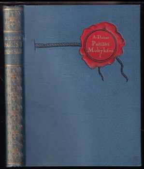 Pařížští Mohykáni : Díl I - román - Alexandre Dumas (1923, A. Neubert) - ID: 1724171