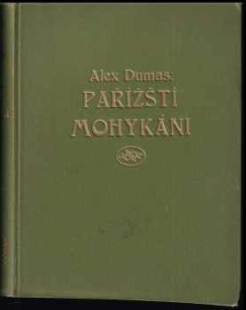 Alexandre Dumas: Pařížští Mohykáni