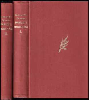 Alexandre Dumas: Pařížští Mohykáni