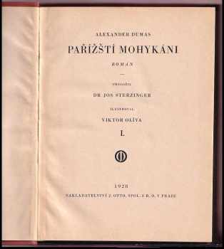 Alexandre Dumas: Pařížští Mohykáni - Román [Díl] I. + [Díl] II. + Salvator : [Pařížští Mohykáni II - díly I a II - KOMPLET