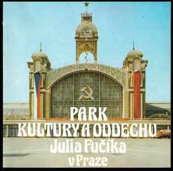 Park kultury a oddechu Julia Fučíka v Praze
