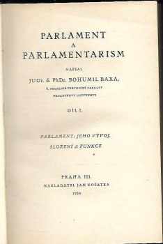 Bohumil Baxa: Parlament a parlamentarism. Díl 1