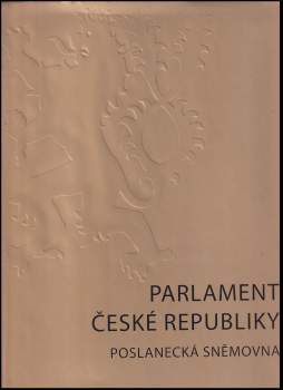 Parlament České republiky - Poslanecká sněmovna