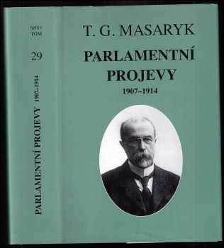 Tomáš Garrigue Masaryk: Parlamentní projevy 1907-1914
