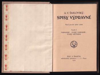 Alois Vojtěch Šmilovský: Parnassie ; Starý varhaník ; Starý Měchura