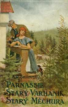 Parnassie ; Starý varhaník ; Starý Měchura