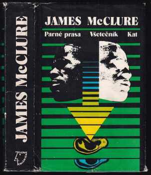 Parné prasa - Všetečník - Kat - James McClure (1981, Slovenský spisovateľ) - ID: 441100