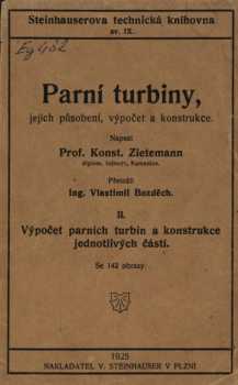 Konstantin Zietemann: Parní turbiny, jejich působení, výpočet a konstrukce