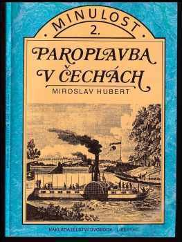 Miroslav Hubert: Paroplavba v Čechách