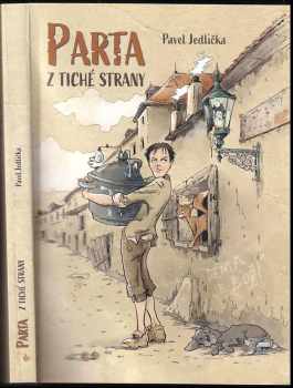 Pavel Jedlička: Parta z Tiché strany