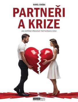 Karel Chába: Partneři a krize