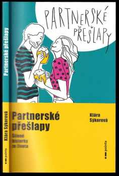 Sýkorová Klára: Partnerské přešlapy