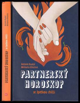 Antonín Baudyš: Partnerský horoskop se špetkou chilli