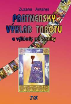 Partnerský výklad tarotu a další výklady na vztahy