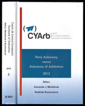 Party Autonomy versus Autonomy of Arbitrators - Volume 2