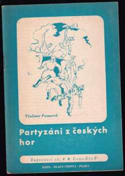 Partyzáni z českých hor - Vladimír Pazourek (1946, Orbis) - ID: 162004